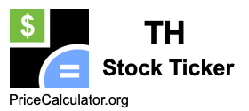 TH Stock Ticker TH